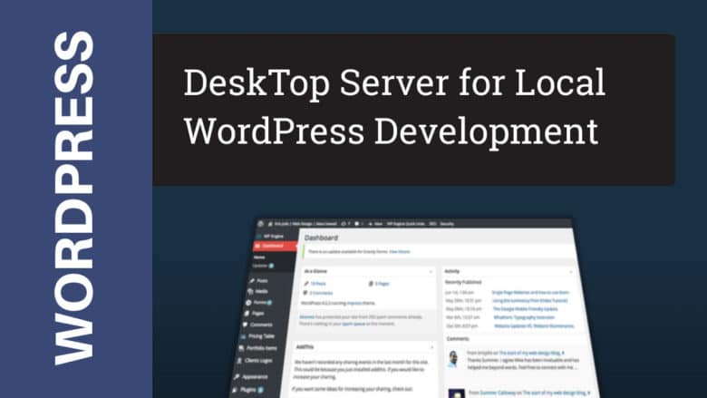 DesktopServer for WordPress development locally.